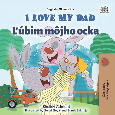 I Love My Dad Lubim mojho ocka -  Shelley Admont