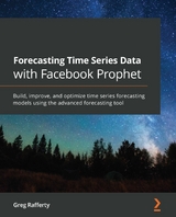 Forecasting Time Series Data with Facebook Prophet - Greg Rafferty