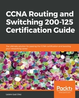 CCNA Routing and Switching 200-125 Certification Guide - Lazaro (Laz) Diaz