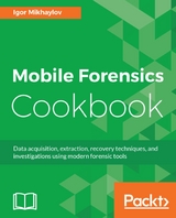 Mobile Forensics Cookbook - Igor Mikhaylov