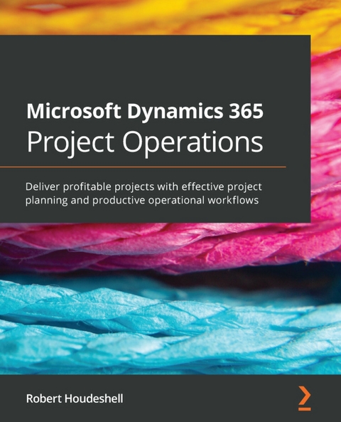 Microsoft Dynamics 365 Project Operations -  Houdeshell Robert Houdeshell