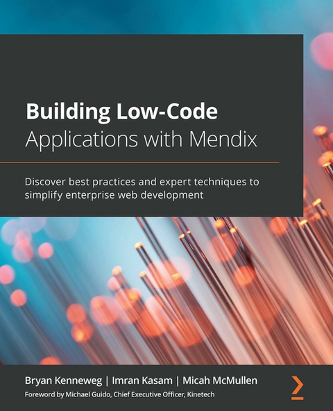 Building Low-Code Applications with Mendix -  Kenneweg Bryan Kenneweg,  Kasam Imran Kasam,  McMullen Micah McMullen