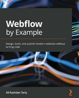 Webflow by Example. - Ali Rushdan Tariq