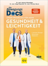 Die Bewegungs-Docs - Unser Programm für mehr Gesundheit und Leichtigkeit -  Dr. med. Melanie Hümmelgen,  Dr. med. Helge Riepenhof,  Dr. med. Christian Sturm