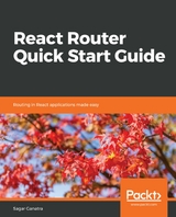 React Router Quick Start Guide - Sagar Ganatra