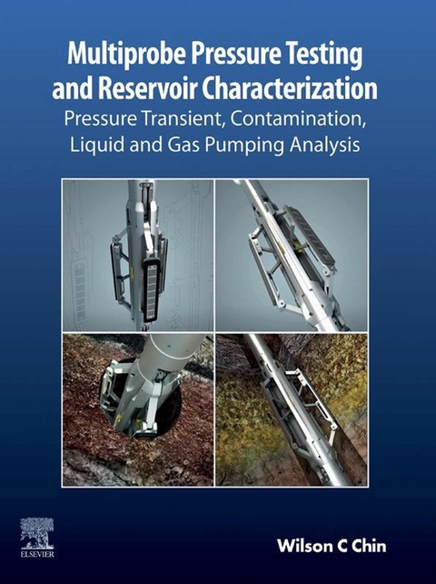 Multiprobe Pressure Testing and Reservoir Characterization -  Wilson C Chin