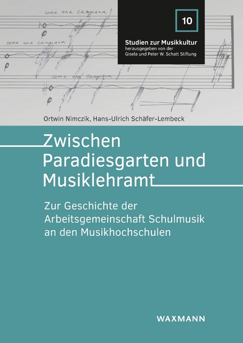 Zwischen Paradiesgarten und Musiklehramt -  Ortwin Nimczik,  Hans-Ulrich Schäfer-Lembeck