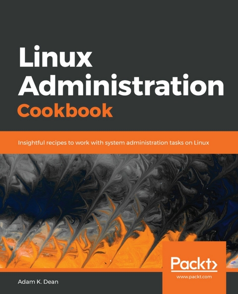 Linux Administration Cookbook - Adam K. Dean