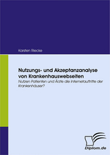 Nutzungs- und Akzeptanzanalyse von Krankenhauswebseiten - Karsten Riecke