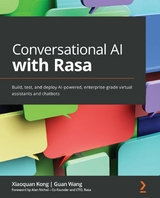 Conversational AI with Rasa - Xiaoquan Kong, Guan Wang