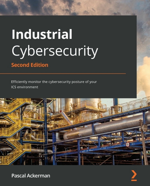 Industrial Cybersecurity -  Pascal Ackerman