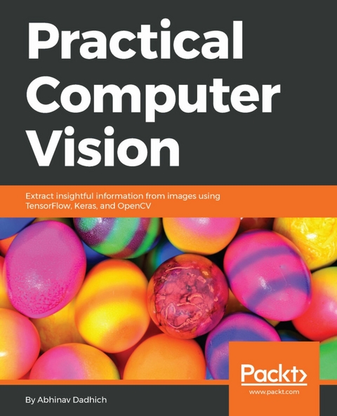 Practical Computer Vision -  Dadhich Abhinav Dadhich