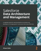 Salesforce Data Architecture and Management - Ahsan Zafar