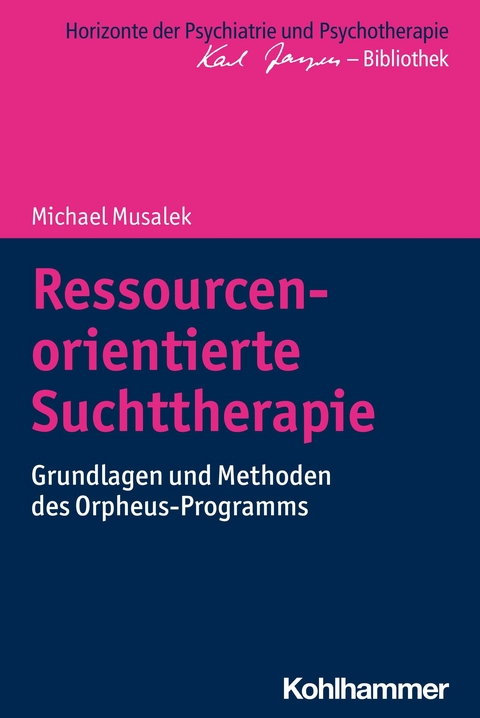 Ressourcenorientierte Suchttherapie - Michael Musalek