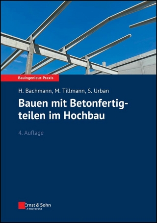 Bauen mit Betonfertigteilen im Hochbau - Hubert Bachmann; Mathias Tillmann; Susanne Urban