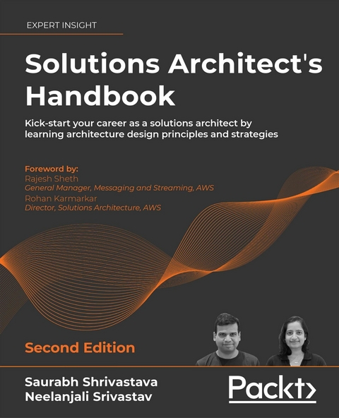 Solutions Architect''s Handbook -  Saurabh Shrivastava,  Neelanjali Srivastav