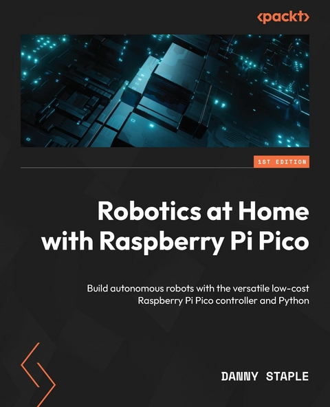 Robotics at Home with Raspberry Pi Pico -  Staple Danny Staple