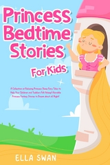 Princess Bedtime Stories For Kids -  Ella Swan