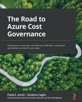 The Road to Azure Cost Governance - Paola E. Annis, Giuliano Caglio