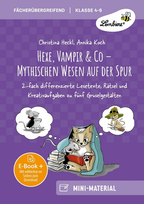 Hexe, Vampir & Co - Mythischen Wesen auf der Spur -  Christina Heckl,  Annika Koch