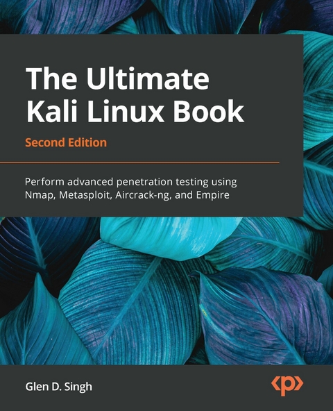 Ultimate Kali Linux Book -  Glen D. Singh