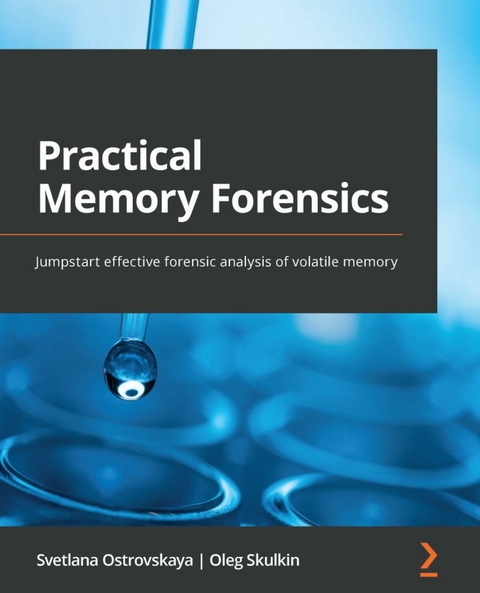 Practical Memory Forensics -  Skulkin Oleg Skulkin,  Ostrovskaya Svetlana Ostrovskaya