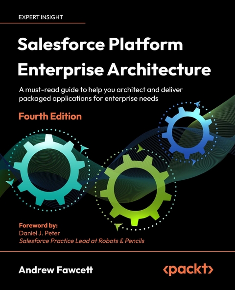 Salesforce Platform Enterprise Architecture -  Fawcett Andrew Fawcett,  Peter Daniel J. Peter