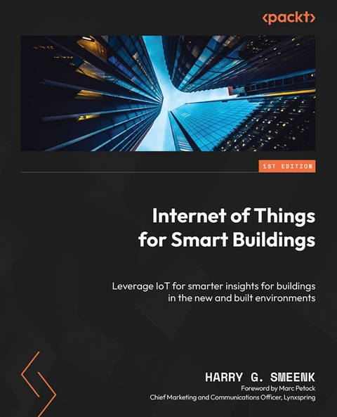 Internet of Things for Smart Buildings -  Smeenk Harry G. Smeenk,  Petock Marc Petock