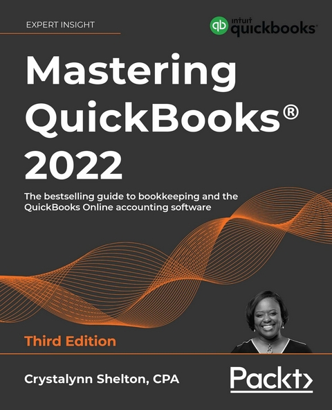 Mastering QuickBooks 2022 - Crystalynn Shelton