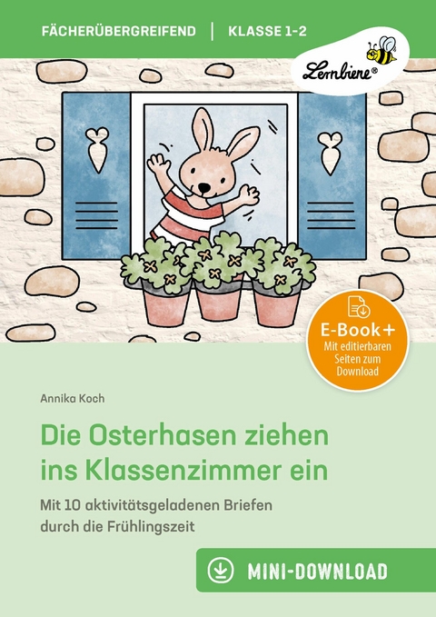 Die Osterhasen ziehen ins Klassenzimmer ein - Annika Koch