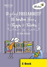 So gelingt Freiarbeit! Die besten Ideen, Tipps ... - Annette Holl