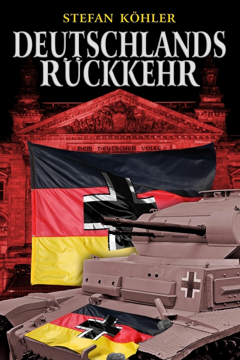 Deutschlands Rückkehr - Stefan Köhler