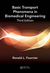 Basic Transport Phenomena in Biomedical Engineering,Third Edition - Fournier, Ronald L.