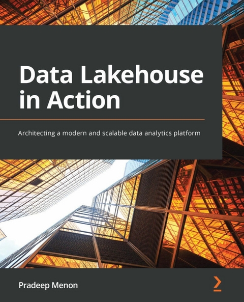 Data Lakehouse in Action - Pradeep Menon