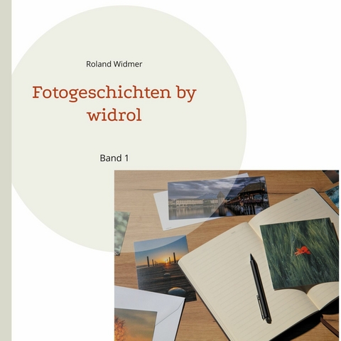 Fotogeschichten by widrol -  Roland Widmer