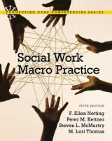 Social Work Macro Practice - Netting, F. Ellen; Kettner, Peter M.; McMurtry, Steve L.; Thomas, M. Lori