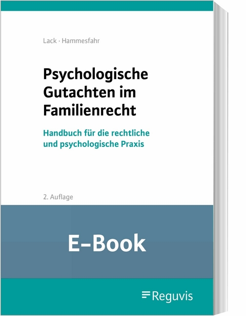 Psychologische Gutachten im Familienrecht (E-Book) -  Katrin Lack,  Anke Hammesfahr