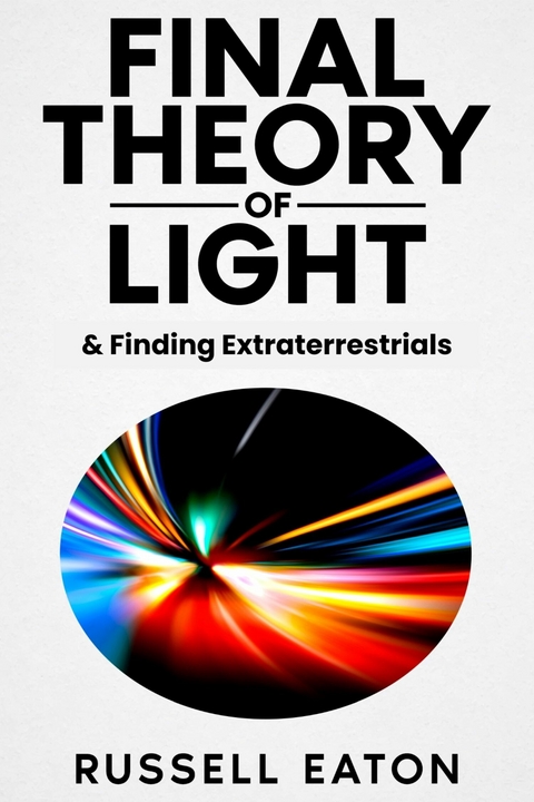 Final Theory of Light - Russell Eaton
