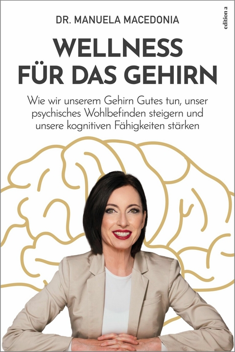 Wellness für das Gehirn -  Manuela Macedonia