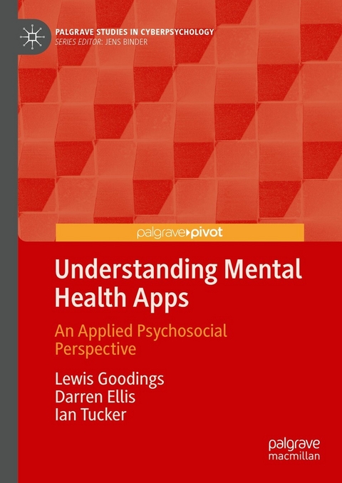 Understanding Mental Health Apps -  Lewis Goodings,  Darren Ellis,  Ian Tucker