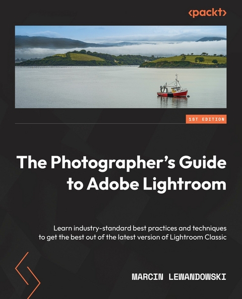 Photographer's Guide to Adobe Lightroom -  Marcin Lewandowski