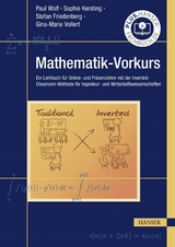 Mathematik-Vorkurs - Paul Wolf, Sophie Kersting, Stefan Friedenberg, Gina-Marie Vollert