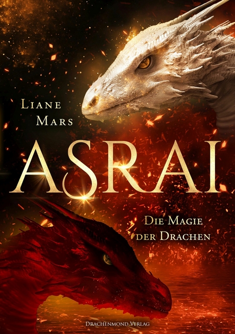 Asrai - Die Magie der Drachen -  Liane Mars