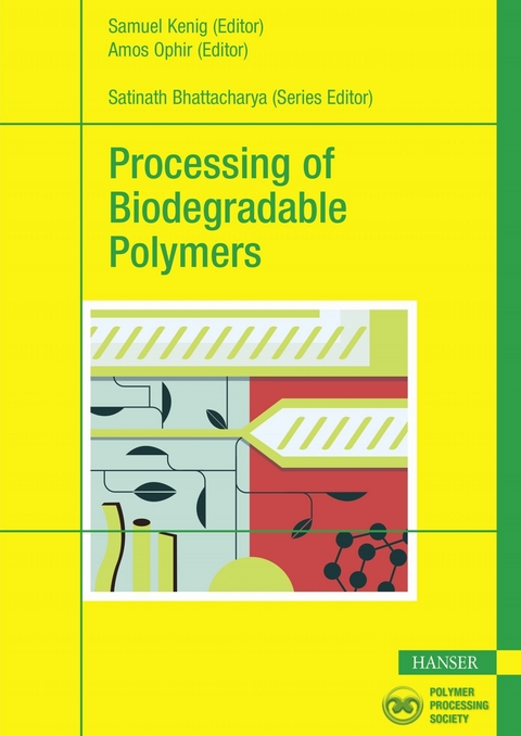 Processing of Biodegradable Polymers - 