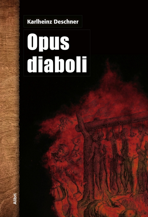 Opus diaboli -  Karlheinz Deschner