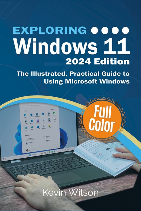 Exploring Windows 11 - 2024 Edition -  Kevin Wilson
