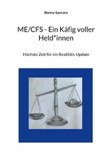 ME/CFS - Ein Käfig voller Held*innen -  Bonny Sperara