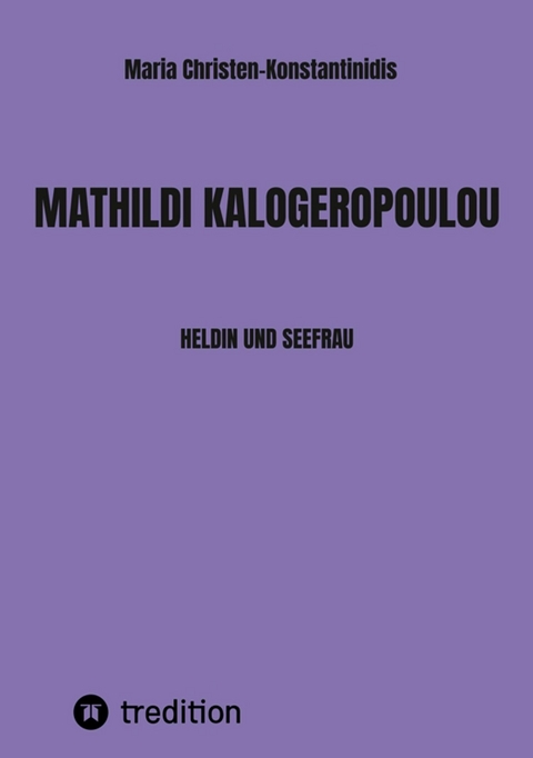 MATHILDI KALOGEROPOULOU -  Maria Christen-Konstantinidis