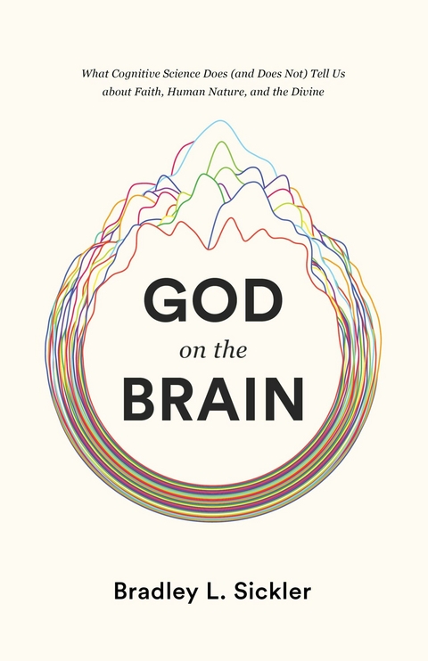 God on the Brain -  Brad Sickler