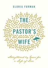 The Pastor's Wife -  Gloria Furman